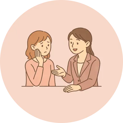 “話しやすさ”を大切にします